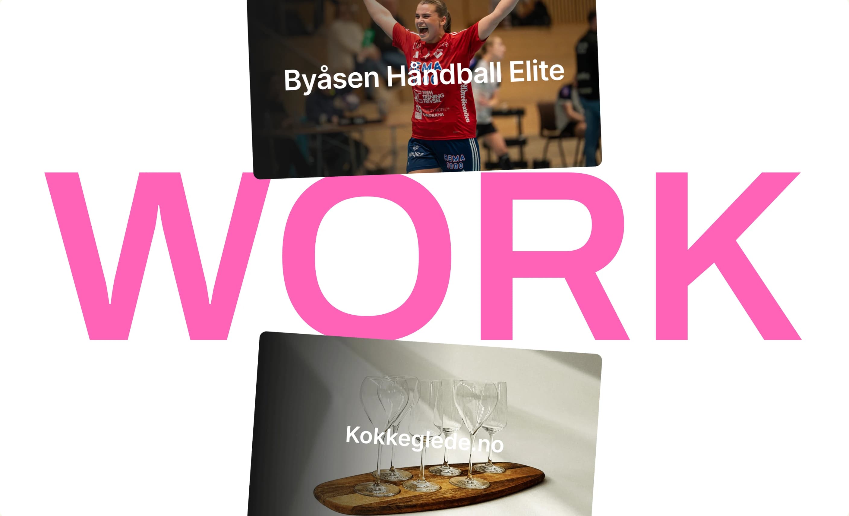 The WORK section — an oversized pink WORK headline with client cards for Byåsen Håndball Elite and Kokkeglede floating over it