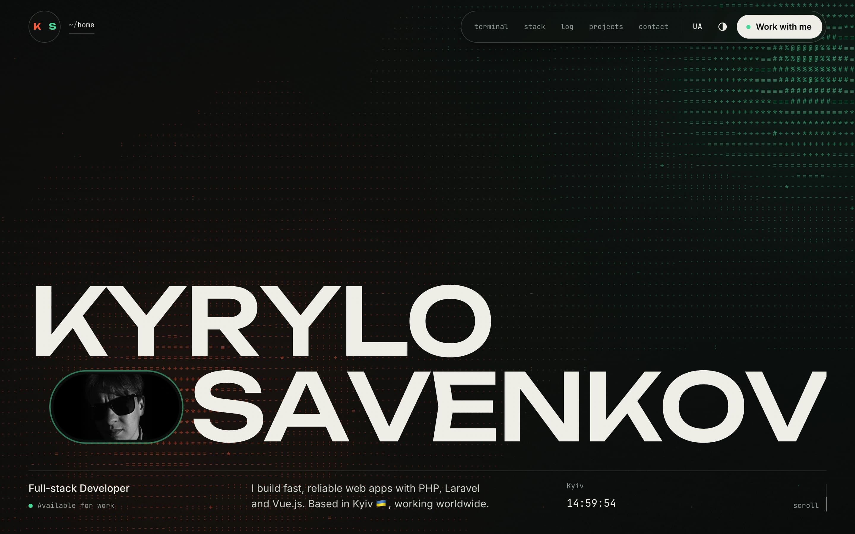 Kyrylo Savenkov's site in the dark theme — KYRYLO SAVENKOV as an oversized wordmark with a photo pill, over an ASCII shader background