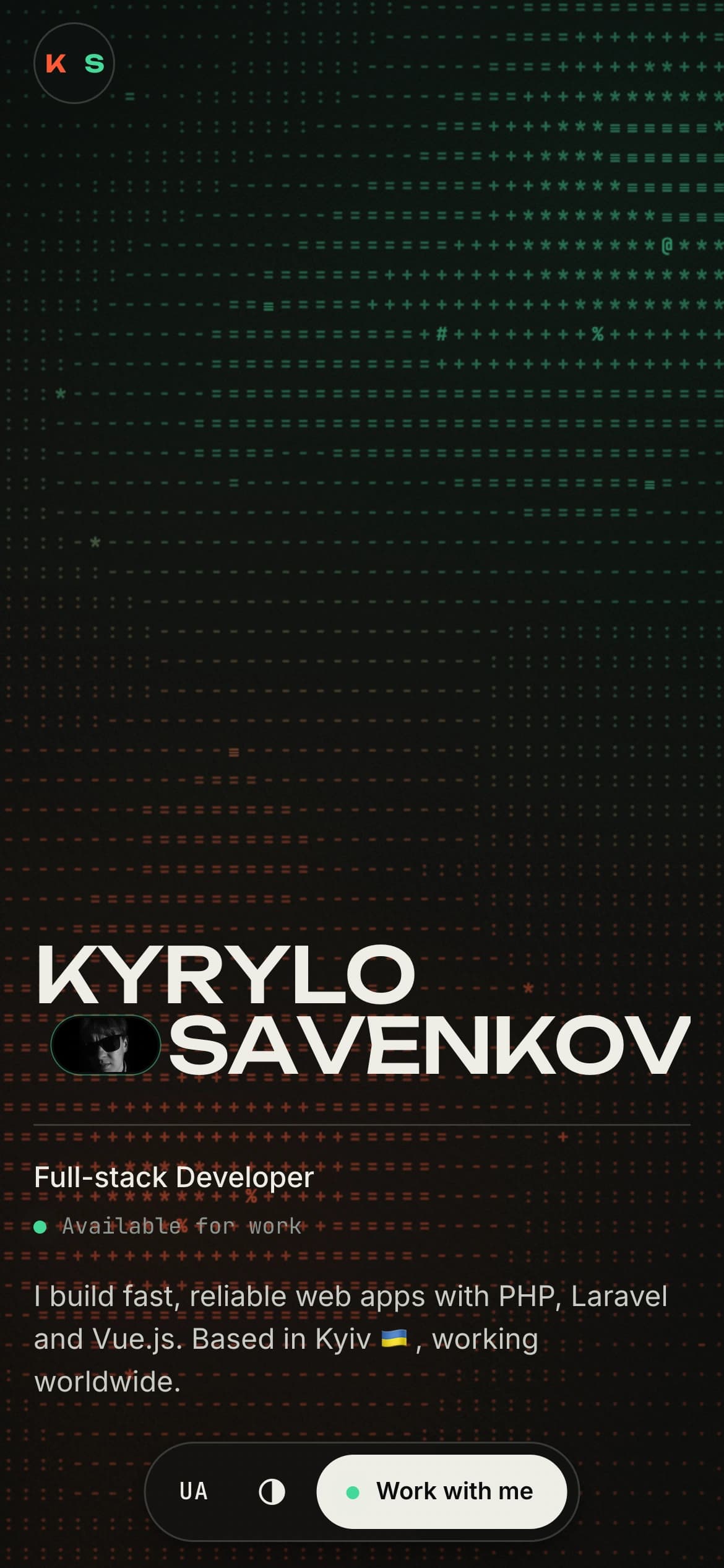 Kyrylo Savenkov's site on a phone in the dark theme — the wordmark, the role and a bottom bar with UA, a theme toggle and Work with me