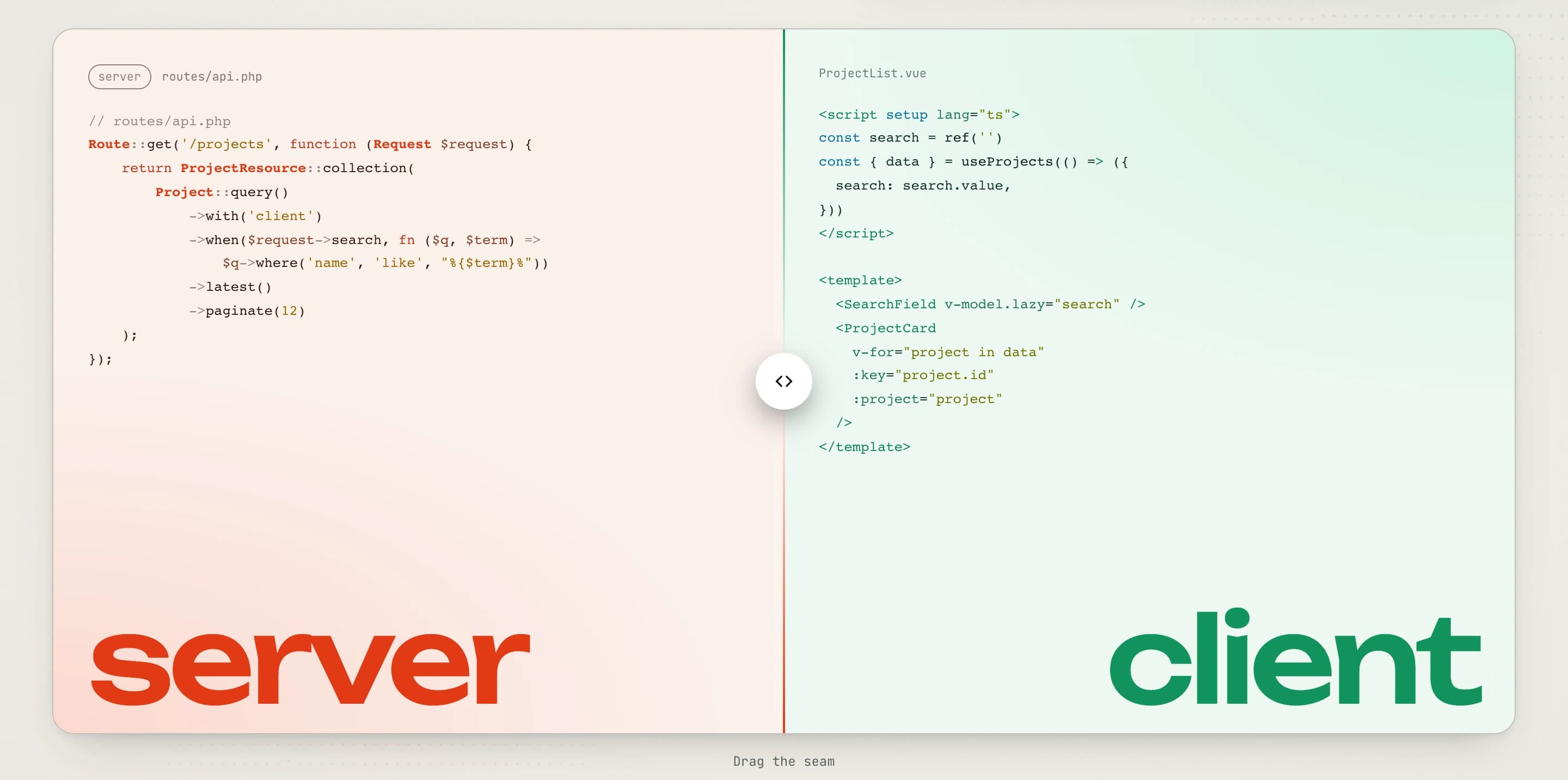 The seam panel in the light theme — the same Laravel route and Vue component on pale coral and pale green halves